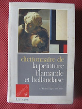 ++"543.11" DICTIONNAIRE DE LA PEINTURE FLAMANDE ET HOLLANDAISE  LAROUSSE 1989