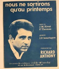 ►PARTITION - RICHARD ANTHONY - NOUS NE SORTIRONS QU'AU PRINTEMPS   - 1967 - TBE