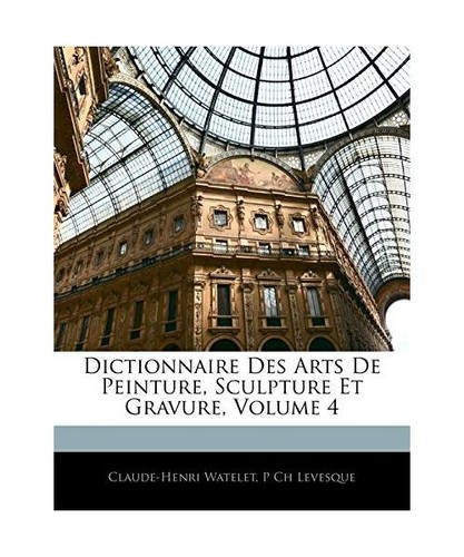 Dictionnaire des arts - des, de