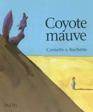 Coyote mauve, Cornette et Rochette