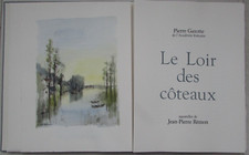 Le Loir des côteaux Pierre Gaxotte Aquarelles de Jean-Pierre Rémon 1981 Dédicace