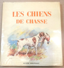  LES CHIENS DE CHASSE Livre