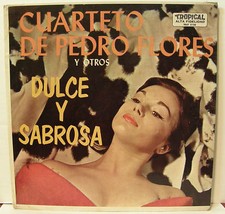 Cuarteto De Pedro Flores Dulce