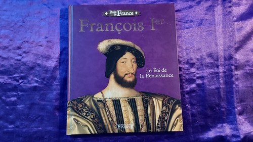 Rois france françois ier - rois, de