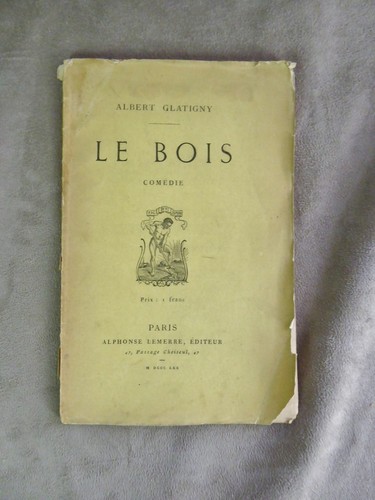 Bois comédie par albert - le, comédie.