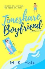 Timeshare Boyfriend by M. K. Hale [Paperback] NEUF