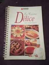 La Cuisine Délice  SEB Livre De Cuisine David Martin 