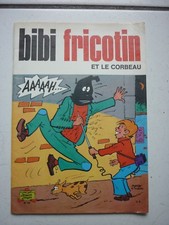 PIERRE LACROIX  BIBI FRICOTIN  92 / ET LE CORBEAU    / EO  