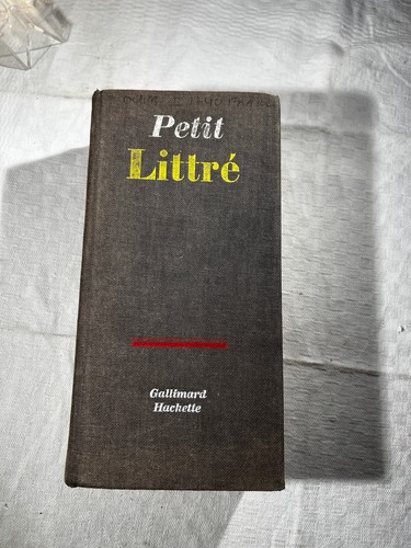 Petit littré dictionnaire - -,
