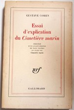 Livre Essai d'explication du Cimetière marin - Gustave Cohen - Gallimard 1968