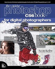 The Adobe Photoshop Cs6 Book for Digital Photographers, Scott Kelby
