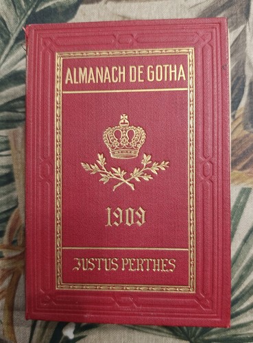 Almanach gotha 1909 - 1909, justus