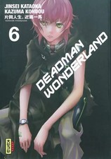 Deadman Wonderland - Tome 6, Kazuma Kondou et Jinsei Kataoka