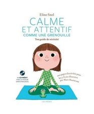 Calme et attentif comme une grenouille - Ton cahier d'activités [+CD]: Ton guid