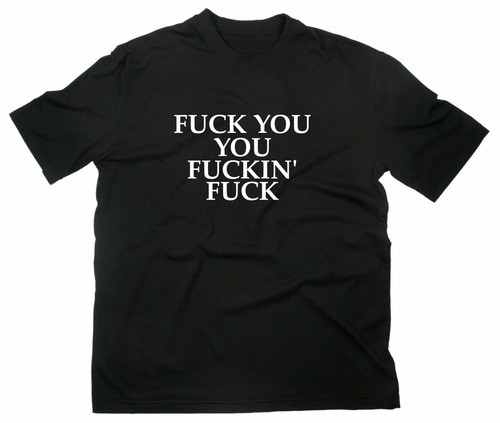 Fuck you fun haut - fun, fuckin