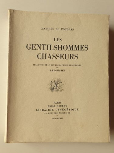 Les gentillhommes chasseurs - les,