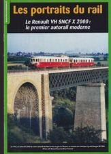 LES PORTRAITS DU RAIL N°54 RENAULT VH SNCF X 2000  :  1er AUTORAIL MODERNE