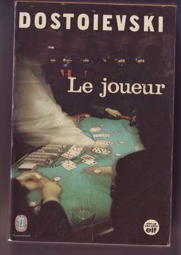 Dostoievski joueur - joueur,