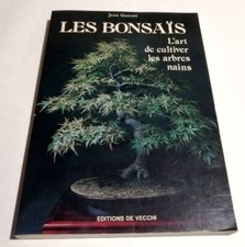 Les bonsaïs , l'art de cultiver les arbres nains - Jean Genotti - De Vecchi