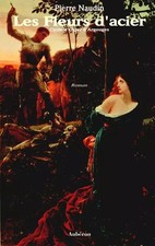 Les fleurs d'acier, Pierre