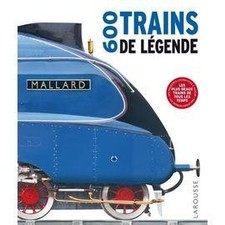 Livre 600 Trains De Légende