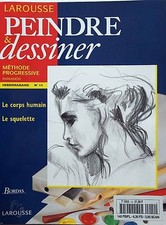 Peindre & Dessiner n°14- Le corps humain - Le squelette