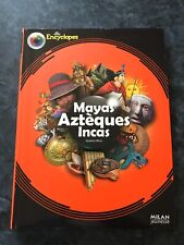 jeunesse MAYAS AZTEQUES INCAS (les encyclopes)