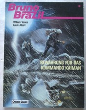 Bruno Brazil T 8 Bewährung für das Kommando Kaiman W VANCE & L ALBERT éd Carlsen
