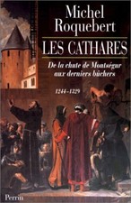 Les cathares 1244 a 1329 | Roquebert Michel | Bon état