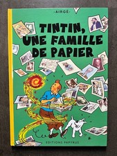 Tintin , Une Famille de Papier  ( Airgé ) , éditions Papyrus  2017 - état neuf