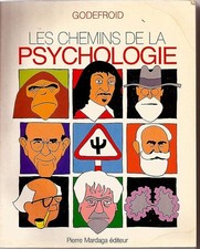 CHEMINS DE LA PSYCHOLOGIE (LES) - GODEFROID