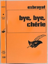 BYE, BYE, CHÉRIE par Exbrayat
