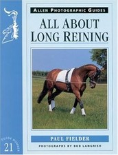 All About Long Reining (Allen