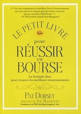Le petit livre pour réussir en Bourse: La formule choc pour trouver les meilleur