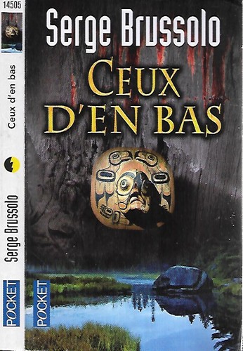 Serge brussolo ceux en - ceux, bas