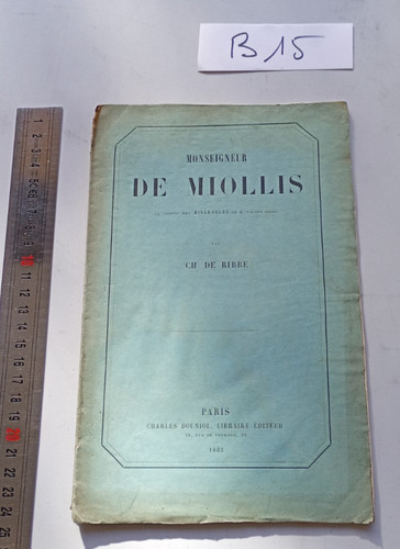 Livre monseigneur miollis - livre, de