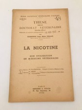 Thèse par Rossignol - La Nicotine son utilisation en médecine vétérinaire - 1942