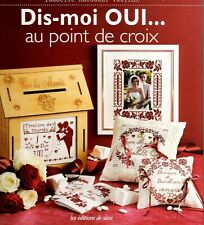 Dis-moi Oui...au point de croix Isabelle Haccourt Vautier