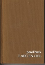 Livre Pearl Buck Arc en Ciel