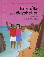 Enquete au seychelles - livre, Christophe Cassiau