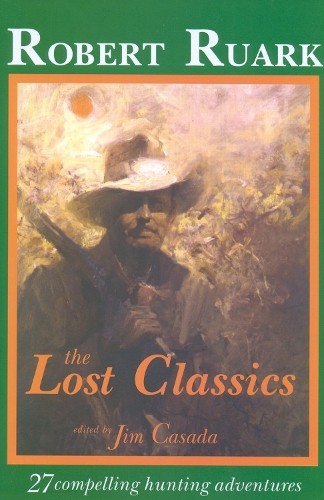 Robert ruark the - lost, classics