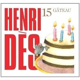 Henri dès gâteau - -,