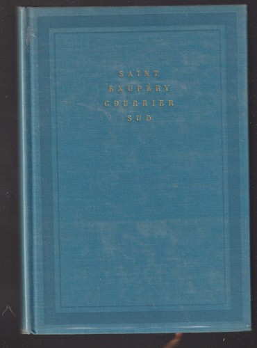Saint exupery courrier - courrier, sud