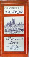 CHEMIN de FER de PARIS à ORLEANS,  Les CHATEAUX de la LOIRE illustrés par ROBIDA