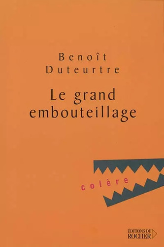 Grand embouteillage - le,