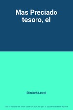 Mas Preciado tesoro, el, Elizabeth Lowell