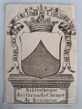 EX LIBRIS ARMORIE DE LA BIBLIIOTHEQUE DES GRANDS-CARMES DE BESANCON / XVIII e