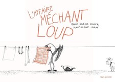 L'Affaire méchant loup - Marie-Sabine Roger, Marjolaine Leray