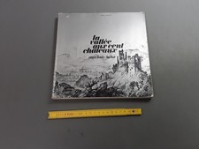 ancien livre La vallée aux cents châteaux GRENOBLE dauphiné chartreuse