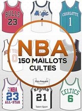 NBA : 150 maillots cultes de